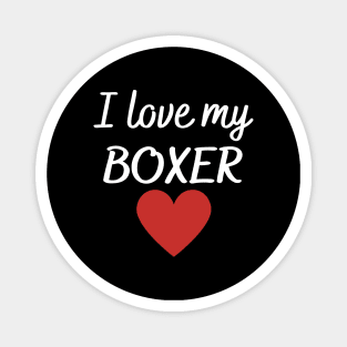 I love my boxer Magnet